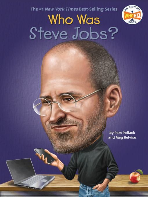 Title details for Who Was Steve Jobs? by Pam Pollack - Available